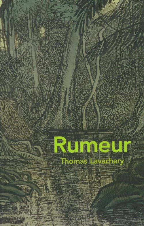 Livrenpoche : Rumeur - Thomas Lavachery - Livre