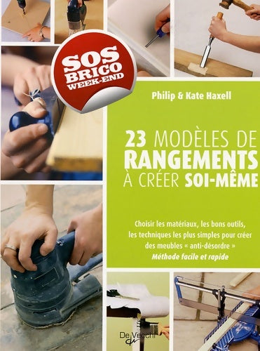 Livrenpoche : 23 modèles de rangements à créer soi-même - Kate Haxell - Livre