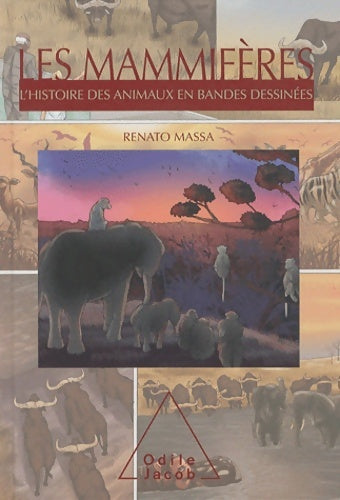 Livrenpoche : Les Mammifères : L'Histoire des animaux en bandes dessinées - Renato Massa - Livre