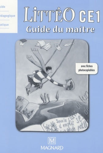 Livrenpoche : Littéo CE1 : Guide du maître - Brigitte Louichon - Livre