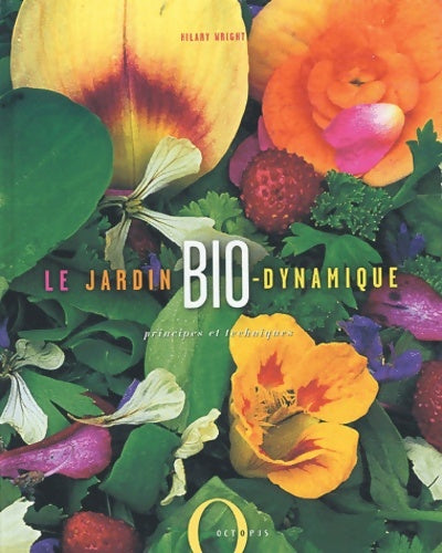 Livrenpoche : Le Jardinage bio-dynamique - H. Wright - Livre