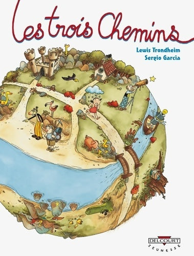Livrenpoche : Les trois chemins - Lewis Trondheim - Livre