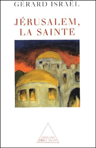 Livrenpoche : Jérusalem la sainte - Gérard Israël - Livre