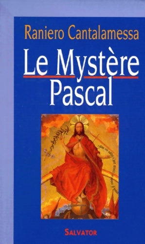 Livrenpoche : Le mystère Pascal dans l'histoire dans la liturgie dans la vie - Raniero Cantalamessa - Livre