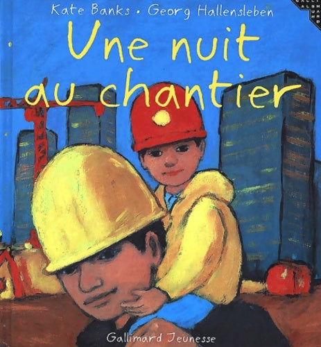 Livrenpoche : Une nuit au chantier - Kate Banks - Livre