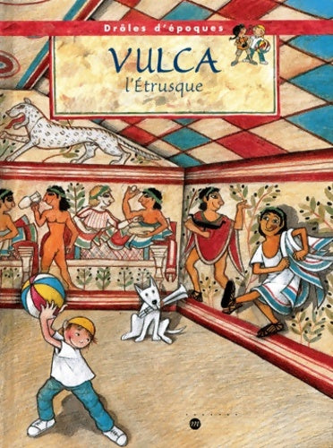 Livrenpoche : Vulca. L'Etrusque - Roberta Angeletti - Livre