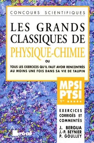 Livrenpoche : Les Grands Classiques de Physique et Chimie MPSI PTSI - 1re année - Jean Bergua - Livre