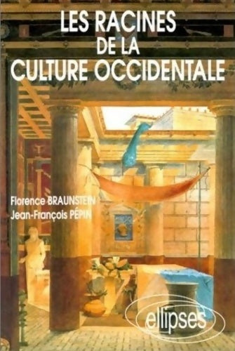 Livrenpoche : Les racines de la culture occidentale - Florence Braunstein - Livre