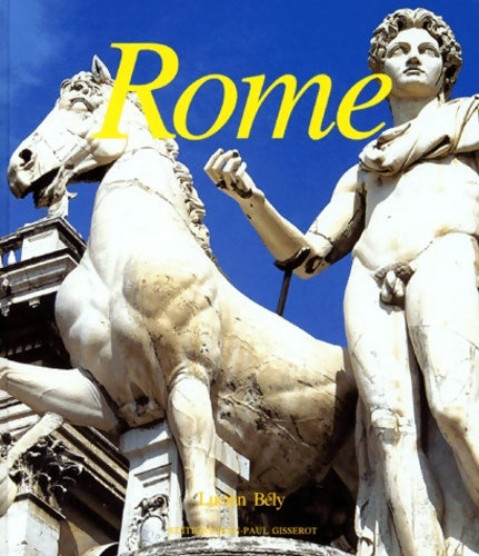 Livrenpoche : Rome - Lucien Bély - Livre