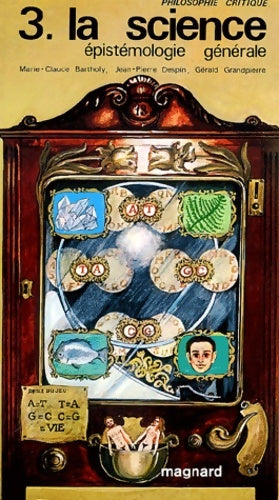 Livrenpoche : La science : Epistémologie générale - Marie-Claude Bartholy - Livre