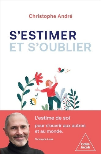 Livrenpoche : S'estimer et s'oublier - Christophe André - Livre
