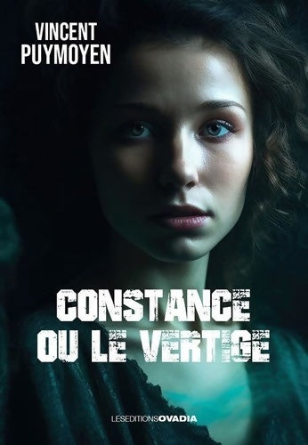 Livrenpoche : Constance ou le vertige - Vincent Puymoyen - Livre