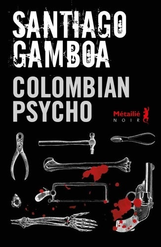 Livrenpoche : Colombian psycho - Santiago Gamboa - Livre