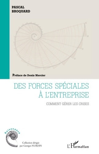 Livrenpoche : Des forces spéciales à l'entreprise : Comment gérer les crises - Pascal Broquard - Livre