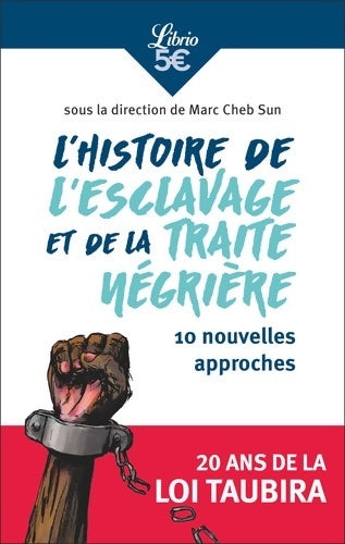 Livrenpoche : L?histoire de l?esclavage et de la traite négrière : 10 nouvelles approches - Collectif - Livre