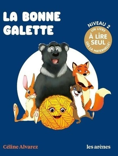 Livrenpoche : La bonne galette - Les Lectures naturelles - Céline Alvarez - Livre