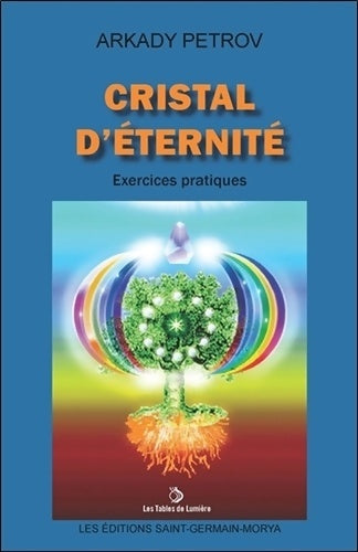 Livrenpoche : Cristal d'Eternité - Exercices pratiques - Arkady Petrov - Livre