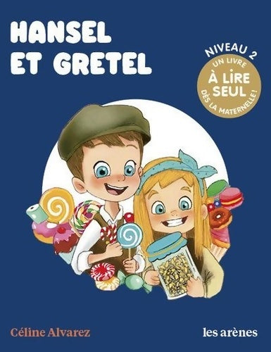 Livrenpoche : Hansel et Gretel - Les Lectures naturelles - Céline Alvarez - Livre