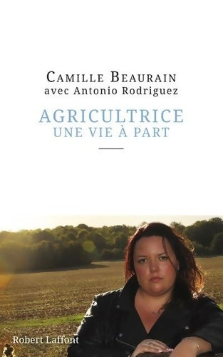 Livrenpoche : Agricultrice une vie à part - Camille Beaurain - Livre