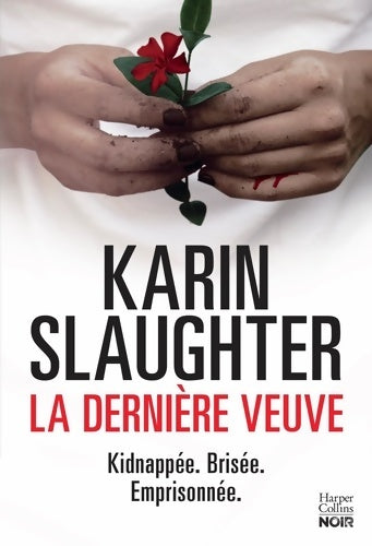 Livrenpoche : La dernière veuve : La Crime Queen est de retour - Karin Slaughter - Livre