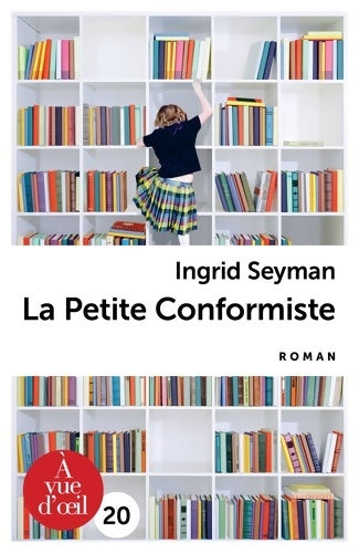 Livrenpoche : La petite conformiste - Ingrid Seyman - Livre