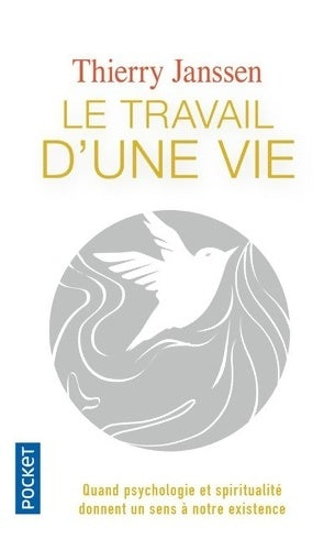 Livrenpoche : Le travail d'une vie - Thierry Janssen - Livre