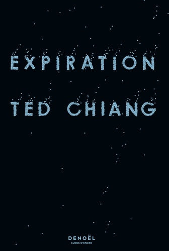 Livrenpoche : Expiration - Ted Chiang - Livre