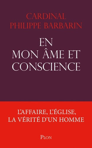 Livrenpoche : En mon âme et conscience : L'affaire l'Église la vérité d'un homme - Philippe Barbarin - Livre