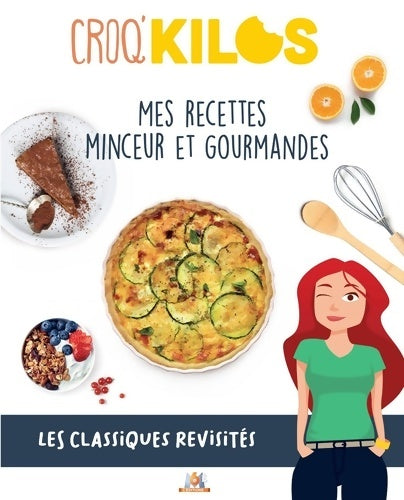 Livrenpoche : Mes recettes minceur et gourmandes les classiques revisités - Amandine Romon - Livre