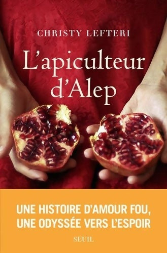 Livrenpoche : Romans étrangers L'Apiculteur d'Alep - Christy Lefteri - Livre
