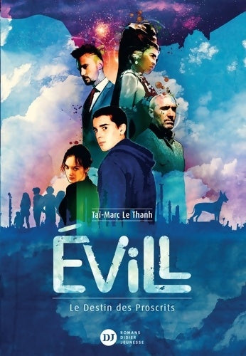 Livrenpoche : Évill Le Destin des Proscrits - Taï-Marc Le Thanh - Livre