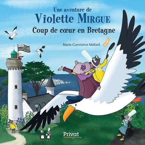 Livrenpoche : AVENTURE DE VIOLETTE MIRGUE T7 COUP DE COEUR EN Bretagne - Marie-Constance Mallard - Livre