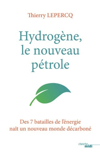Livrenpoche : Hydrogène : Le nouveau pétrole - Thierry Lepercq - Livre