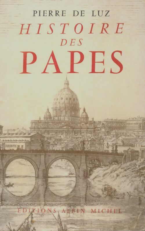 Livrenpoche : Histoire des papes - Pierre De Luz - Livre