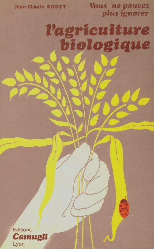 Livrenpoche : L'agriculture biologique - Jean-Claude Rodet - Livre