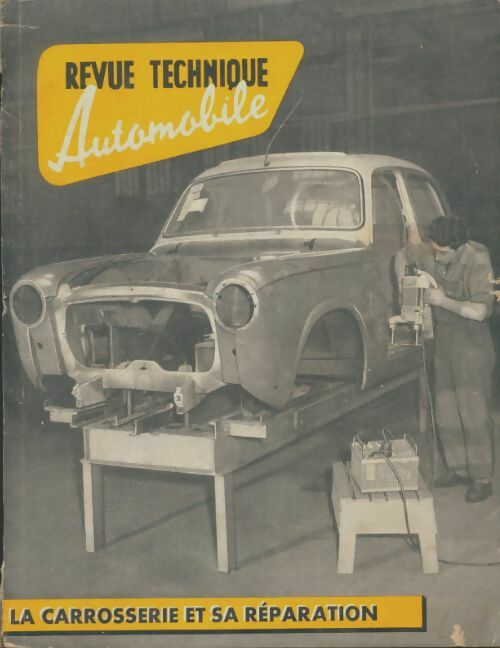 Livrenpoche : Revue technique automobile : La carrosserie et sa réparation - Collectif - Livre