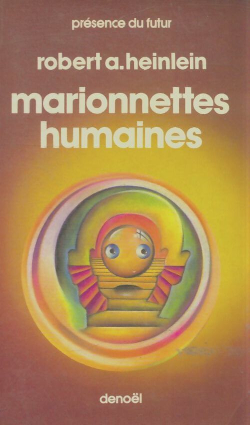 Livrenpoche : Les maîtres du monde (Marionnettes humaines) - Robert Anson Heinlein - Livre