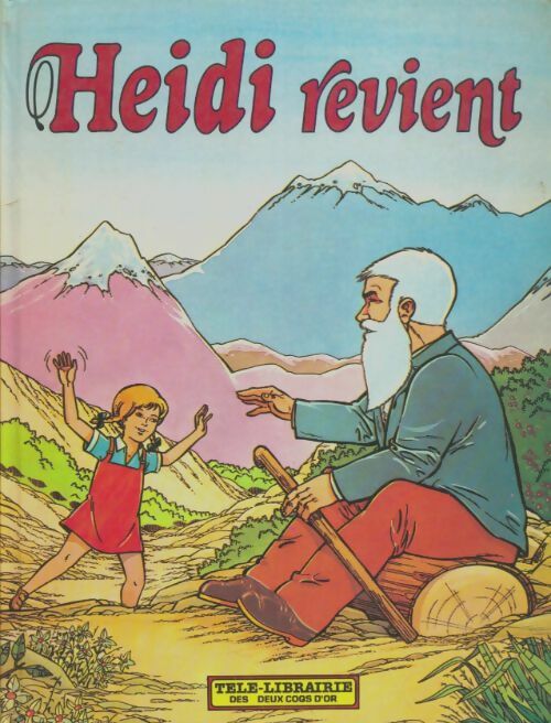 Livrenpoche : Heidi revient - Johanna Spyri - Livre