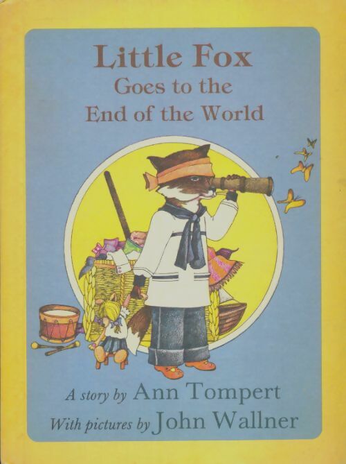 Livrenpoche : Little Fox goes to the end of the world - Ann Tompert - Livre