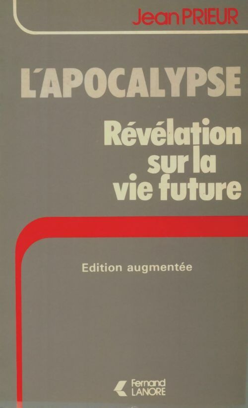 Livrenpoche : L'apocalypse : Révélation sur la vie future - Jean Prieur - Livre