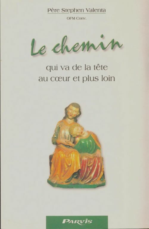 Livrenpoche : Le chemin qui va de la tête au coeur et plus loin - Stephen Valenta - Livre