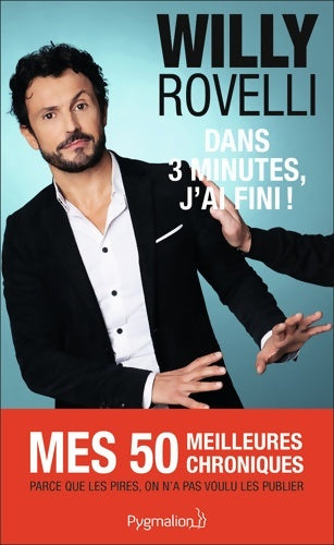 Livrenpoche : Dans 3 minutes j'ai fini ! - Willy Rovelli - Livre