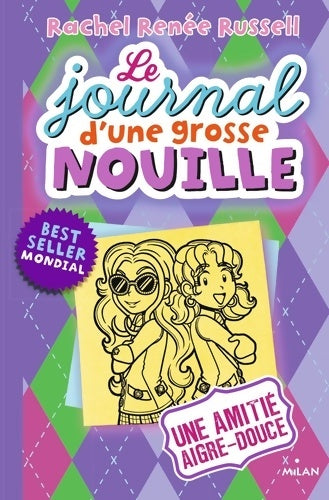 Livrenpoche : Le journal d'une grosse nouille Tome XI : Une amitié aigre-douce - Rachel Renée Russell - Livre