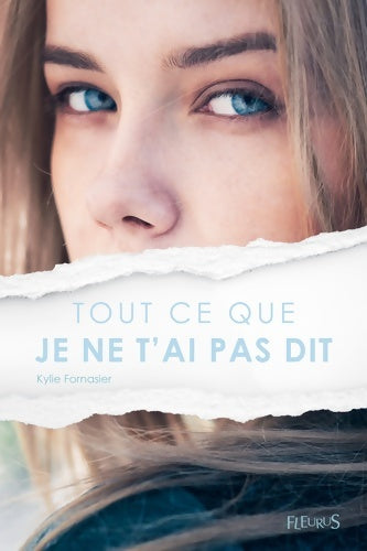 Livrenpoche : Tout ce que je ne t'ai pas dit - Kylie Fornasier - Livre