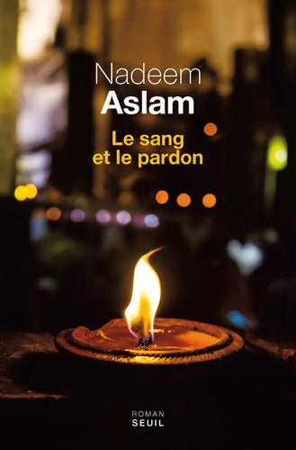 Livrenpoche : Le Sang et le Pardon - Nadeem Aslam - Livre
