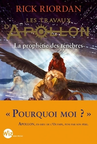 Livrenpoche : Les Travaux d'Apollon Tome II : La prophétie des ténèbres - Rick Riordan - Livre
