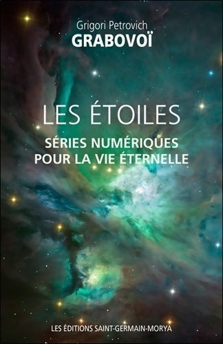 Livrenpoche : Les étoiles - Séries numériques pour la vie éternelle - Grigori Petrovich Grabovoï - Livre
