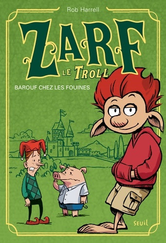 Livrenpoche : Barouf chez les fouines : Zarf le Troll Tome I - Rob Harrell - Livre