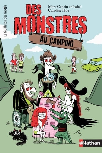 Livrenpoche : Des monstres au camping - Marc Cantin - Livre