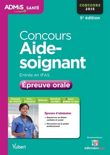 Livrenpoche : Concours Aide-soignant - Entrée en IFAS - Épreuve orale - Entraînement : Concours 2015 - Gwenaëlle Taloc - Livre